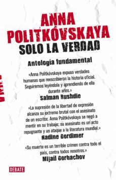 solo la verdad (ebook)-anna politkovskaya-9788499923581