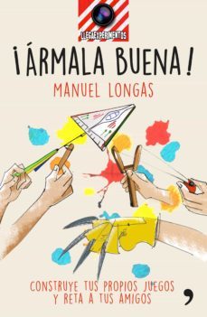 ¡armala buena!-manuel longas-9788499985381