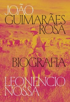 joo guimares rosa: uma biografia (ebook)-leonencio nossa-9788520947081