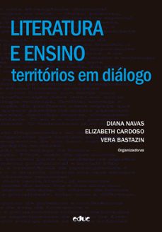 literatura e ensino (ebook)-diana navas-elizabeth cardoso-vera bastazin-9788528307481