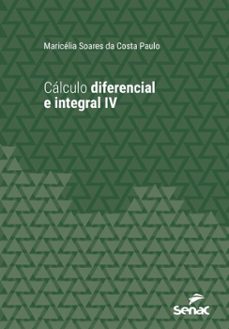 calculo diferencial e integral iv (ebook)-maricélia soares da costa paulo-9788539655281