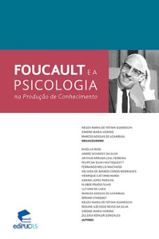 foucault e a psicologia na produção de conhecimento-marcos adegas de azambuja-neuza maria de fátima guareschi-simone maria hünning-9788539706181