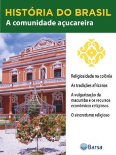 historia do brasil - livro ii - a comunidade açucareira religiosidade na colonia (ebook)-editora planeta do brasil-9788542234381