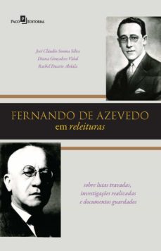 fernando de azevedo em releituras (ebook)-jose claudio sooma silva-diana gonçalves vidal-rachel duarte abdala-9788546220281