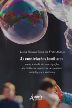 as constelaçes familiares como metodo de investigaço da (ebook)-luzia monica lima frota da araujo-9788547342081