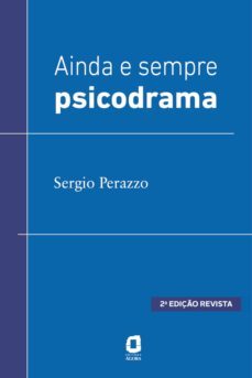 ainda e sempre psicodrama (ebook)-sergio perazzo-9788571832381