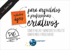 métodos ágeis para arquitetos e profissionais criativos (ebook)-sonia lopes-9788574527581