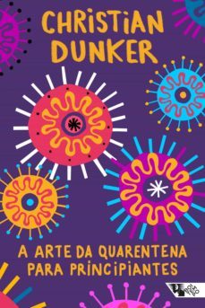 a arte da quarentena para principiantes (ebook)-christian ingo lenz dunker-9788575597781