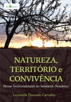 natureza, territorio e convivencia (ebook)-luzineide dourado carvalho-9788581482781