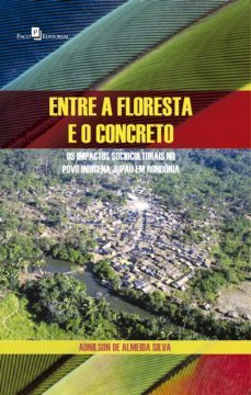entre a floresta e o concreto (ebook)-adnilson de almeida silva-9788581489681