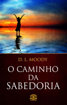 o caminho da sabedoria (ebook)-d.l. moody-9788582182581