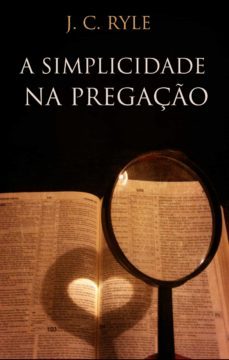 a simplicidade na pregaço (ebook)-j.c. ryle-9788582183281