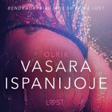 vasara ispanijoje - seksuali erotika (audiolibro)- olrik-9788726214581