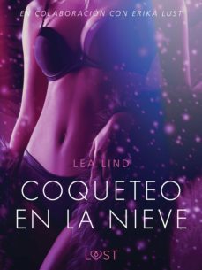 coqueteo en la nieve - relato erotico (ebook)-9788726273281