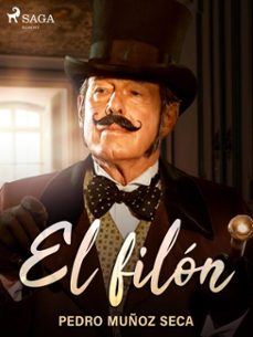 el filon (ebook)-pedro muñoz seca-9788726508581