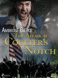 the affair at coulter's notch (ebook)-ambrose bierce-9788726701081
