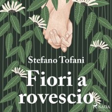 fiori a rovescio-stefano tofani-9788728422281