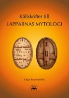 kallskrifter till lapparnas mytologi (ebook)-edgar reuterskiöld-9788743069881
