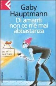 di amanti non ce n e mai abbastanza-9788807840081
