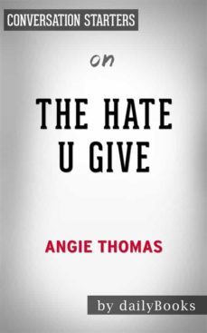 the hate u give: by angie thomas | conversation starters (ebook)-angie thomas-9788827562581