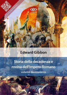 storia della decadenza e rovina dell'impero romano, volume 13 (ebook)-edward gibbon-9788828100881