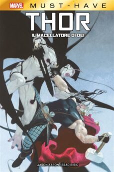 marvel must-have: thor - il macellatore di dei (ebook)-esad ribic-9788828753681