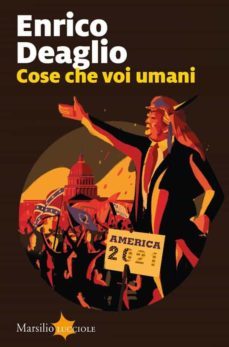 cose che voi umani-enrico deaglio-9788829710881