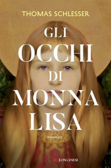 gli occhi di monna lisa-9788830461581