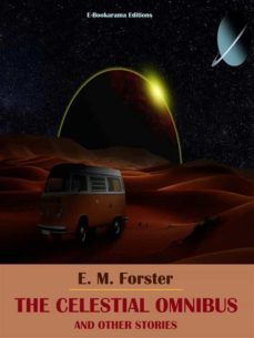 the celestial omnibus and other stories (ebook)-e. m. forster-9788835804581