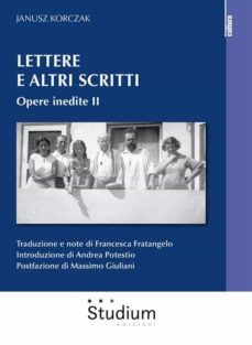 lettere e altri scritti. opere inedite ii (ebook)-janusz korczak-9788838252181