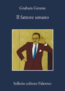 il fattore umano-graham greene-9788838940781