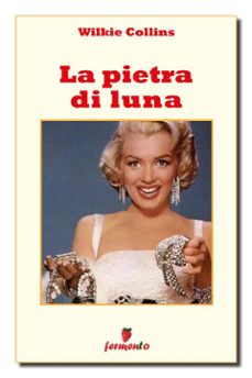 la pietra di luna (ebook)-wilkie collins-9788869972881