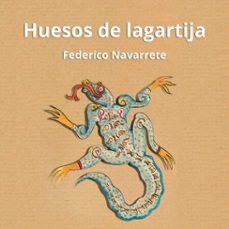 huesos de lagartija (audiolibro)-federico navarrete-9789177913481