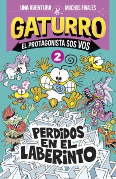 perdidos en el laberinto (gaturro. el protagonista sos vos 2) (ebook)-9789500758581