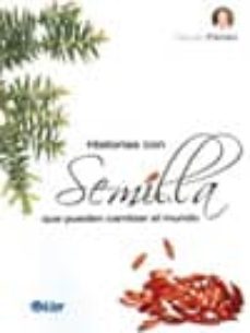 historias con semilla que pueden cambiar el mundo-claudio penso-9789501730081