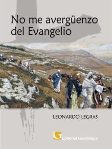 no me averguenzo del evangelio (ebook)-leonardo legras-9789505007981