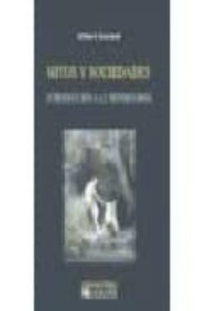 mitos y sociedades: introduccion a la mitodologia-gilbert durand-9789507863981