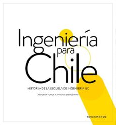 ingenieria para chile (ebook)-antonia fonck-antonia salvestrini-9789561432581