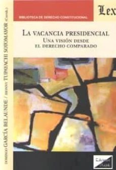 vacancia presidencial, la-domingo garcia belaunde-9789563926781