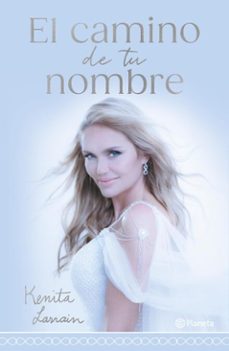 el camino de tu nombre (ebook)-kenita larraín-9789564087481