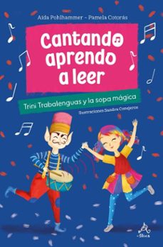cantando aprendo a leer. (ebook)-pamela cotorás-aída pohlhammer-9789566262381