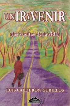 un ir y venir (ebook)-luis calderon cubillos-9789568675981