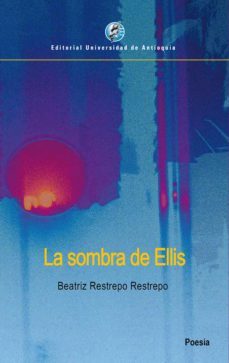 la sombra de ellis (ebook)-beatriz restrepo restrepo-9789585010581