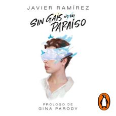 sin gais no hay paraiso (audiolibro)-javier ramirez-9789585121881