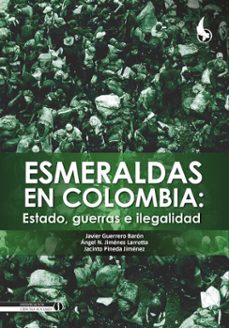 esmeraldas en colombia: (ebook)-javier guerrero barón-pineda jacinto jiménez-ángel n. jiménez larrotta-9789586608381