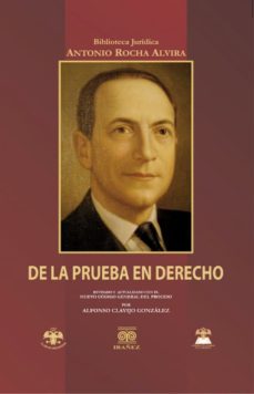 de la prueba en derecho-antonio rocha alvira-9789587492781