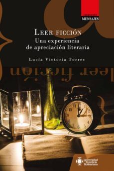 leer ficcion. una experiencia de apreciacion literaria (ebook)-lucia victoria torres-9789587645781