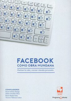 facebook como obra mundana-rocio y otros compiladores gomez zuñiga-9789587652581