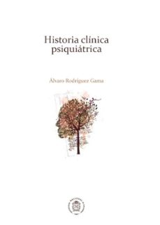 historia clinica psiquiatrica (ebook)-alvaro rodriguez gama-9789587757781