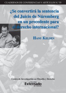 ¿se convertira la sentencia del juicio de nuremberg en un precedente para el derecho internacional? (ebook)-9789587900781